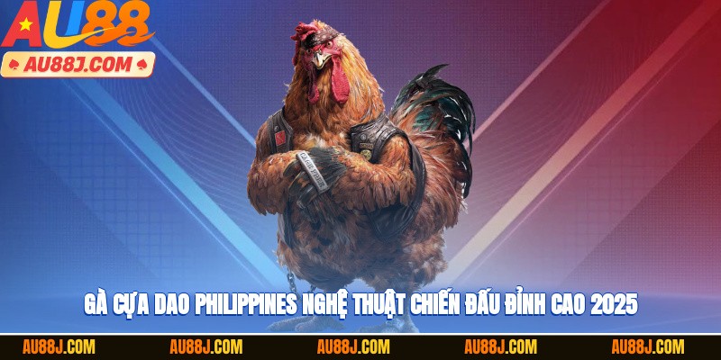 Gà cựa dao Philippines